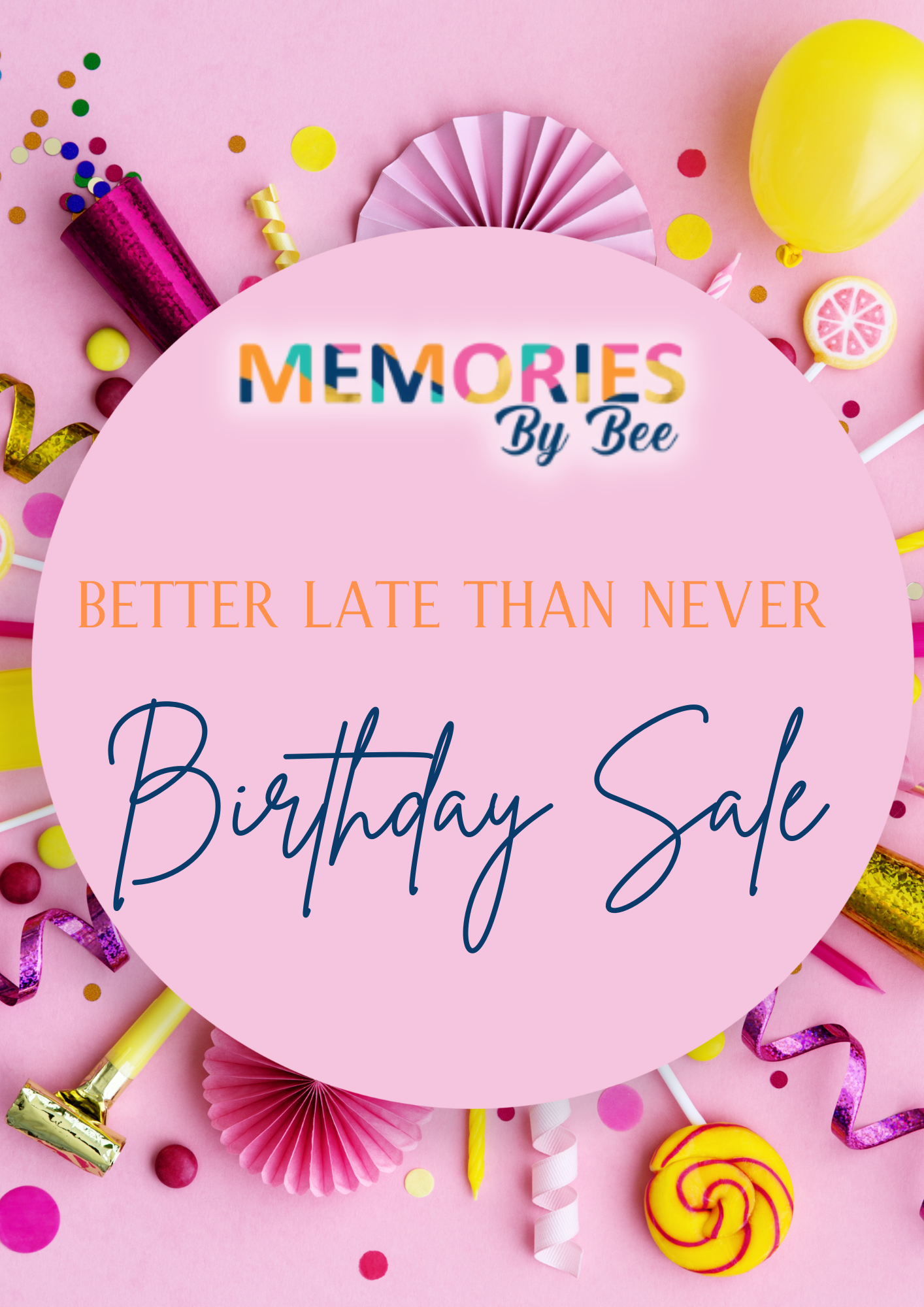 BRITTANY'S BETTER LATE THAN NEVER BIRTHDAY SALE